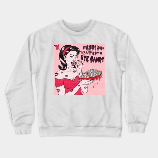 Eye Candy Crewneck Sweatshirt by classycreeps